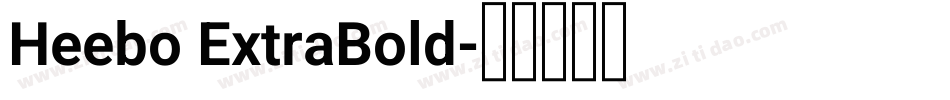 Heebo ExtraBold字体转换